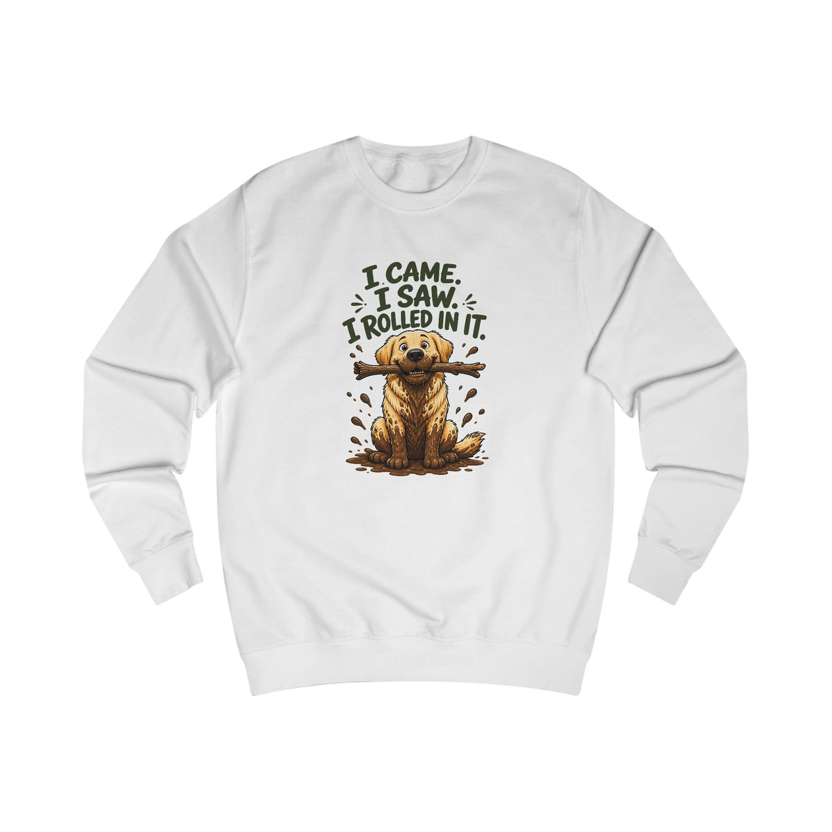 I Came, I Saw, I Rolled In It Labrador Sweatshirt – Personalised