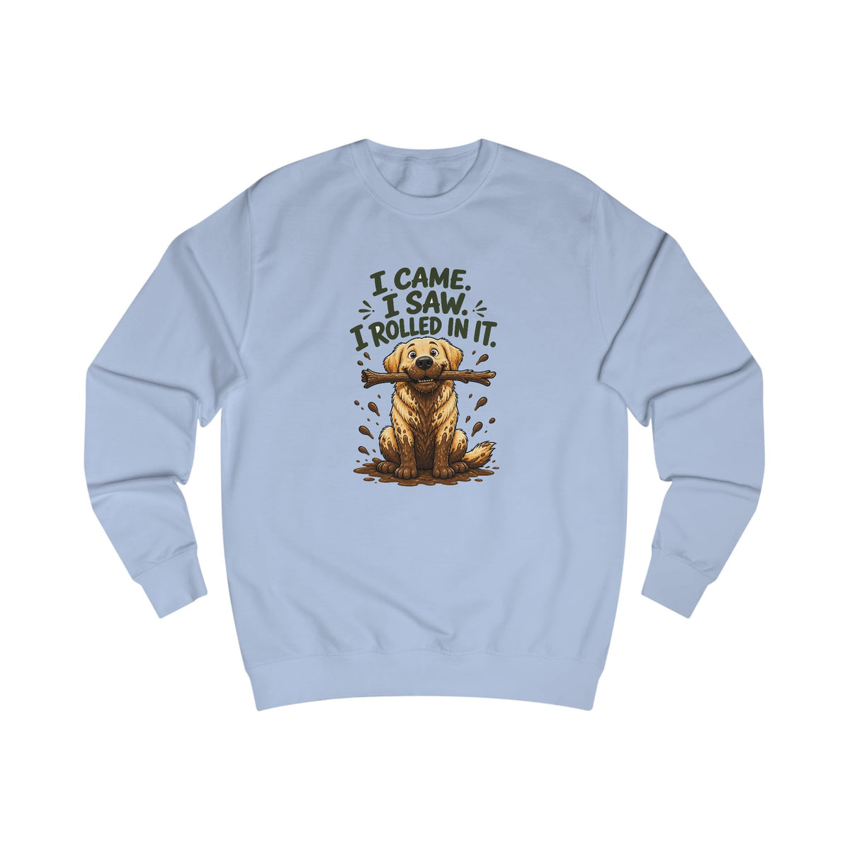 I Came, I Saw, I Rolled In It Labrador Sweatshirt – Personalised
