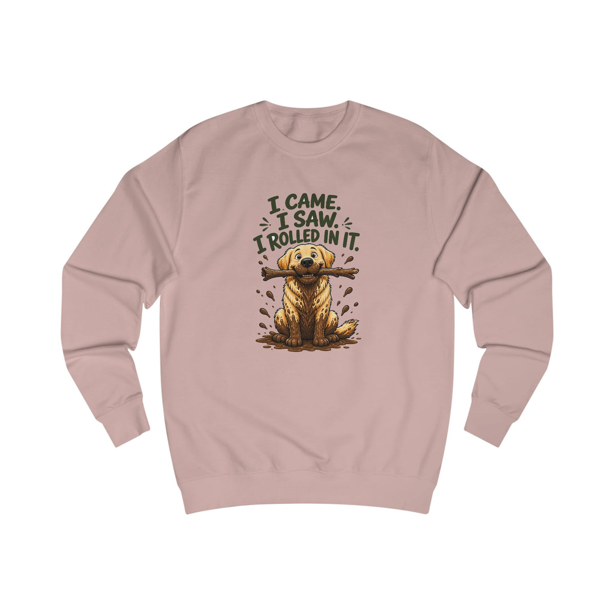 I Came, I Saw, I Rolled In It Labrador Sweatshirt – Personalised