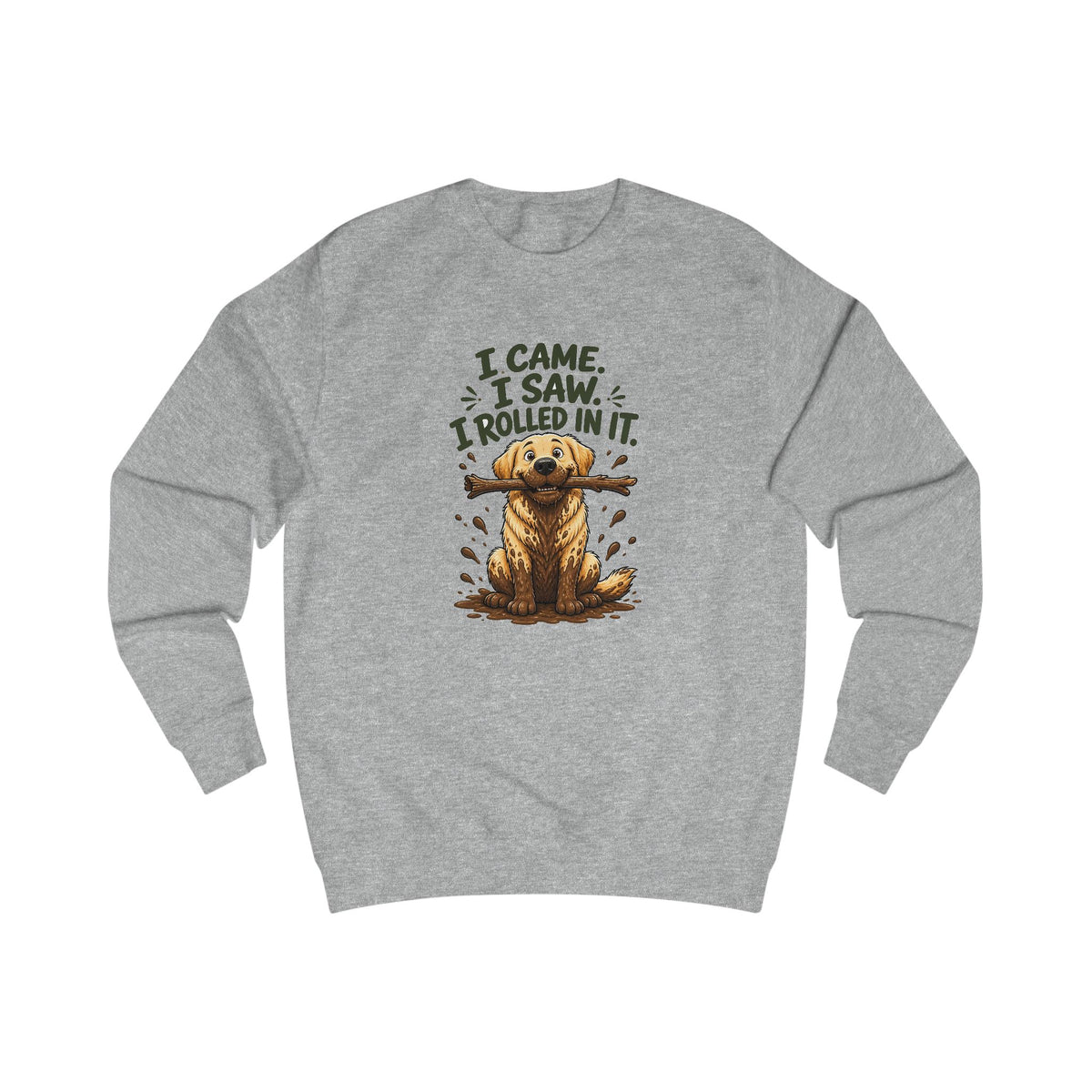 I Came, I Saw, I Rolled In It Labrador Sweatshirt – Personalised
