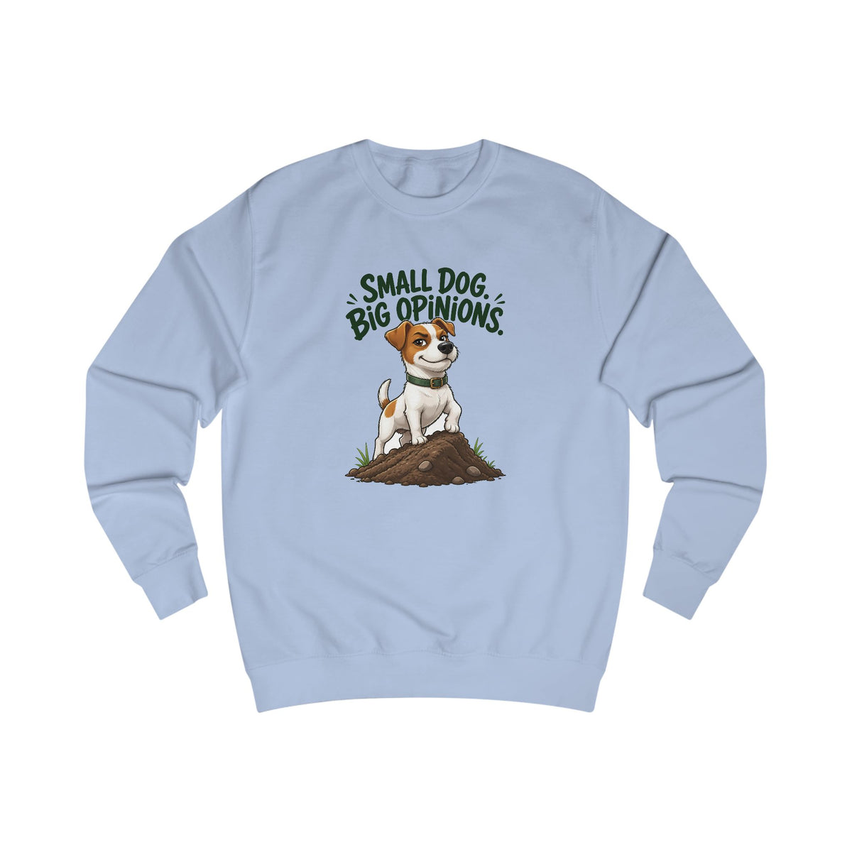 Small Dog Big Opinions Jack Russell Sweatshirt – Personalised